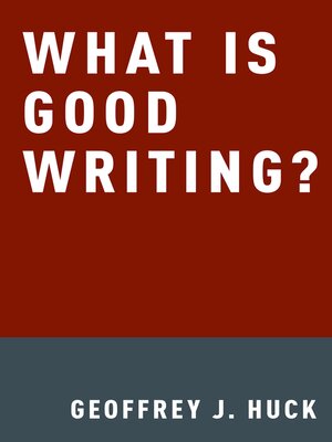cover image of What Is Good Writing?